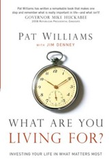 What Are You Living For?: Investing Your Life in What Matter's Most - eBook