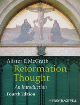 Reformation Thought: An Introduction