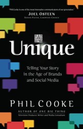 Unique: Telling Your Story in the Age of Brands and Social Media - eBook
