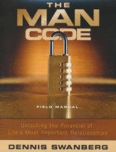 The Man Code: Unlocking the Potential of Life's Most Important Relationships, Field Manual