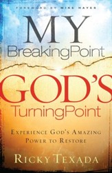 My Breaking Point, God's Turning Point: Experience God's Amazing Power to Restore - eBook