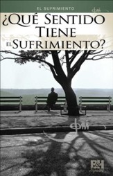 ¿Qué Sentido Tiene el Sufrimiento? Folleto (Making Sense of Suffering Pamphlet)