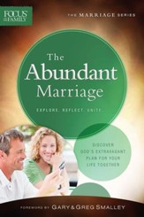 The Abundant Marriage (Focus on the Family Marriage Series) - eBook