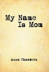 My Name Is Mom - eBook