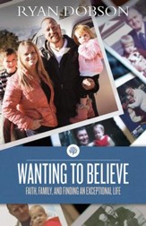 Wanting to Believe, eBook Exceptional Life - eBook