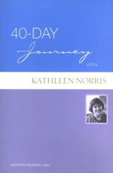 40-Day Journey with Kathleen Norris