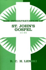 Interpretation of St. John's Gospel, Chapters 11-21, Vol 2