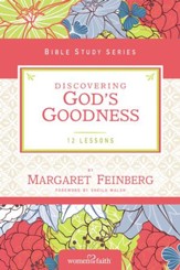 Discovering God's Goodness, Women of Faith Bible Study Series