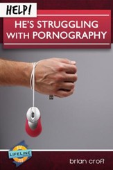 Help! He's Struggling With Pornography - eBook