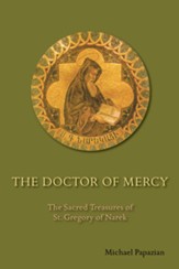 The Doctor of Mercy: The Sacred Treasures of St. Gregory of Narek