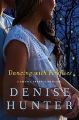 Dancing with Fireflies, Chapel Springs Romance Series #2