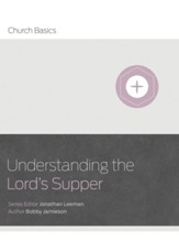 Understanding The Lord's Supper