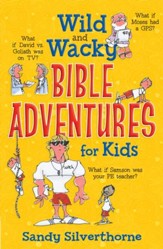 Wild and Wacky Bible Adventures for Kids - eBook