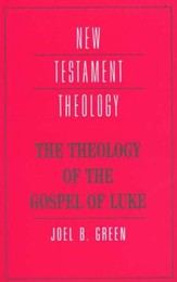 The Theology of the Gospel of Luke