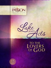 Luke And Acts: To the Lovers of God - eBook