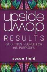 Upside-Down Results: God Tags People for His Purposes