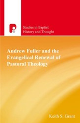 Andrew Fuller and the Evangelical Renewal of Pastoral Theology - eBook