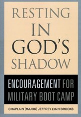 Resting In God's Shadow: Encouragement For Military Boot Camp