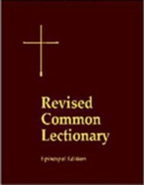 The Revised Common Lectionary Episcopal Edition: Years A, B, C, and Holy Days According to the Use of the Episcopal Church
