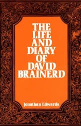 The Life and Diary of David Brainerd / Digital original - eBook