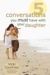 Five Conversations You Must Have with Your Daughter - eBook
