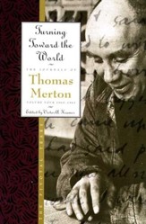 Turning Toward the World: The Pivotal Years; The Journals of Thomas Merton, Volume 4: 1960-1963 - eBook