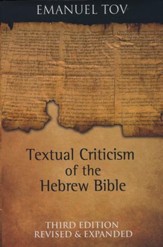 Textual Criticism of the Hebrew Bible: Third Edition, Revised and Expanded