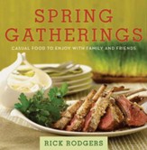 Spring Gatherings: Casual Food to Enjoy with Family and Friends - eBook