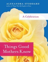 Things Good Mothers Know - eBook