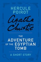 The Adventure of the Egyptian Tomb: A Hercule Poirot Story - eBook