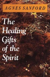 The Healing Gifts of the Spirit