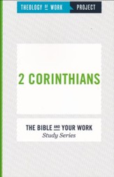 Theology of Work Project: 2 Corinthians  - Slightly Imperfect