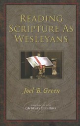 Reading Scripture As Wesleyans