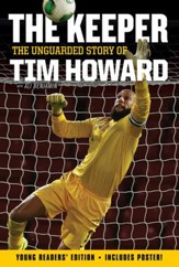 The Keeper Young Readers' Edition: The Unguarded Story of Tim Howard - eBook