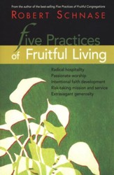 Five Practices of Fruitful Living