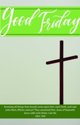 Whom Seek Ye (John 18:4, KJV) Bulletins, 100 - Good Friday