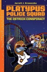 Platypus Police Squad: The Ostrich Conspiracy - eBook