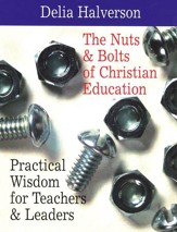 The Nuts and Bolts of Christian Education