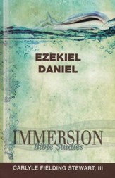 Immersion Bible Studies-Ezekiel, Daniel