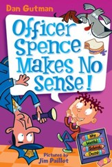 My Weird School Daze #5: Officer Spence Makes No Sense! - eBook