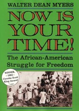 Now Is Your Time!: The African-American Struggle for Freedo - eBook