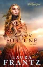 Love's Fortune, Ballantyne Legacy Series #3  - Slightly Imperfect