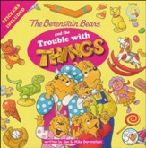 The Berenstain Bears and the Trouble with Things