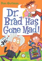 My Weird School Daze #7: Dr. Brad Has Gone Mad! - eBook