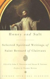 Honey and Salt: Selected Spiritual Writings of Saint Bernard of Clairvaux