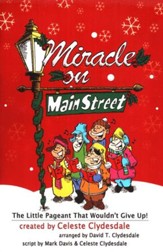 Miracle On Main Street: The Little Pageant That Wouldn't Give Up!