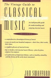 The Vintage Guide to Classical Music