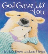 God Gave Us You Boardbook