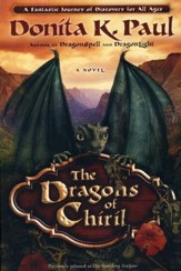 The Dragons of Chiril: A Novel (previously titled The Vanishing Sculptor)