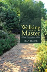Walking with the Master: A Study from the Book of John - eBook
